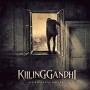 KILLING GANDHI KILLING GANDHI