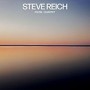 REICH STEVE REICH STEVE