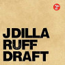J DILLA J DILLA