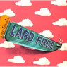 LARD FREE