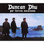 DHU DUNCAN DHU DUNCAN
