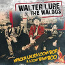 LURE WALTER & THE WALDOS
