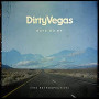 DIRTY VEGAS DIRTY VEGAS