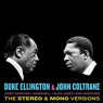 ELLINGTON DUKE & JOHN COLTRANE ELLINGTON DUKE & JOHN COLTRANE