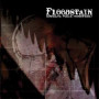 FLOODSTAIN FLOODSTAIN
