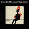 BOKANTE & METROPOLE ORKEST & JULES BUCKLEY BOKANTE & METROPOLE ORKEST & JULES BUCKLEY