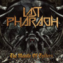 LAST PHARAOH LAST PHARAOH