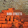 BIRD STREETS